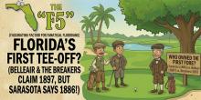 Florida’s First FORE! A Golf Story Older Than You Think