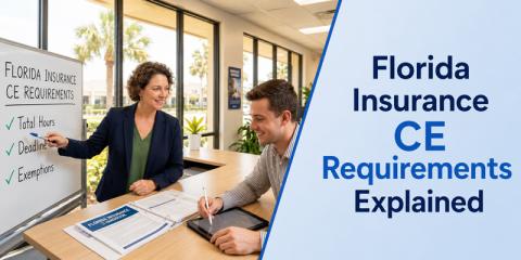 Florida Insurance CE Requirements Explained