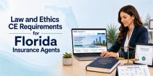 Law and Ethics CE Requirements for Florida Insurance Agents