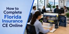 How to Complete Florida Insurance Continuing Education Online